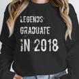 GraduationShirts Legends Graduate In 2018 Tee Unisex Sweatshirt