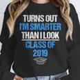 Graduation Turns Out Im Smarter Than I Look Unisex Sweatshirt