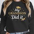 My Grandson Did It Proud Class Senior Graduate Graduation Unisex Sweatshirt