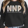 Groovy NNP Neonatal Nurse Practitioner Floral Graduation Unisex Sweatshirt
