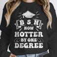 Groovy Nurse BSN Now Hotter By One Degree Graduation BSN RN Unisex Sweatshirt