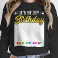 Guestbook My 21st Birthday Sign My Shirt Birthday Party Unisex Sweatshirt