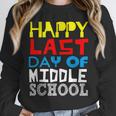 Happy Last Day Of Middle School Graduation Unisex Sweatshirt