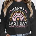 HAPPY LAST OF DAY SCHOOL Rainbow Teacher Student Graduation Men Women Girls Kids Unisex Sweatshirt