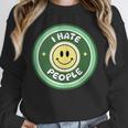 I Hate People Saying For Introverts Unisex Sweatshirt I Hate People Saying For Introverts Unisex Sweatshirt
