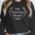 High Functioning Introvert Unisex Sweatshirt High Functioning Introvert Unisex Sweatshirt