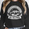 Hiking It's Cheaper Than A Therapy Introvert Shirt Unisex Sweatshirt Hiking It's Cheaper Than A Therapy Introvert Shirt Unisex Sweatshirt