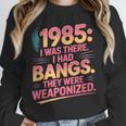 Hilarious 1985 Big Hair Bangs Joke For Gen X Nostalgia Unisex Sweatshirt
