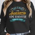 Home Renovator Shirt Awesome Job Occupation Graduation Unisex Sweatshirt