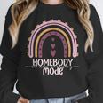 Homebody Introvert Homebody Mode Everyday Unisex Sweatshirt Homebody Introvert Homebody Mode Everyday Unisex Sweatshirt