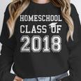 Homeschool Graduation Shirt Class Of 2018Shirt Unisex Sweatshirt
