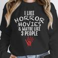 I Like Horror Movies And Maybe 3 People Introvert Unisex Sweatshirt I Like Horror Movies And Maybe 3 People Introvert Unisex Sweatshirt
