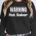 Hot Sexy Baker T-Shirt For Graduation Or Baking Competition Unisex Sweatshirt
