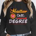 Hotter By One Degree Class Of Graduation 2019 Unisex Sweatshirt