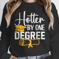 Hotter By One Degree Graduation 2025 Unisex Sweatshirt