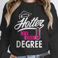 Hotter By One Degree Graduation Unisex Sweatshirt