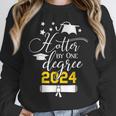 Hotter By One Degree Senior 2024 Class Of 2024 Graduation Unisex Sweatshirt
