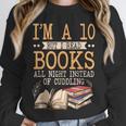 I'm A 10 But I Read Books All Night Bookworm Reader Reading Unisex Sweatshirt I'm A 10 But I Read Books All Night Bookworm Reader Reading Unisex Sweatshirt