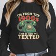 I'm From The 1900s This Is How We Texted Rotary Dial Phone Unisex Sweatshirt