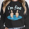 I'm Fine Drowning Thumbs Up Introvert Meme Humor Unisex Sweatshirt