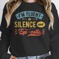 I'm Fluent In Silence And Eye-Rolls Introverts Unisex Sweatshirt