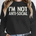 I'm Not Anti-Social I Introvert Unisex Sweatshirt