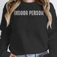 Indoor Person Hipster Sarcasm Introvert Social Distance Qu Unisex Sweatshirt
