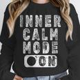 Inner Calm Mode On Introvert Saying Unisex Sweatshirt