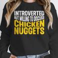 Introvert Antisocial Chicken Nugget Lover Foodie Unisex Sweatshirt Introvert Antisocial Chicken Nugget Lover Foodie Unisex Sweatshirt