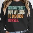 Introvert Cute Horse Lover Horse Riding Equestrian Unisex Sweatshirt Introvert Cute Horse Lover Horse Riding Equestrian Unisex Sweatshirt