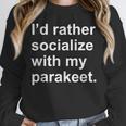 Introvert Sarcastic Parakeet Owner Unisex Sweatshirt Introvert Sarcastic Parakeet Owner Unisex Sweatshirt