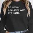 Introvert Sarcastic Turtle Owner Unisex Sweatshirt Introvert Sarcastic Turtle Owner Unisex Sweatshirt