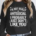 Introverted I'm Not Really Antisocial I Probably Unisex Sweatshirt