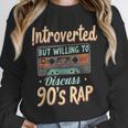 Introverted But Willing To Discuss 90s Rap Unisex Sweatshirt Introverted But Willing To Discuss 90s Rap Unisex Sweatshirt