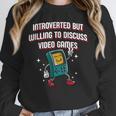Introverted But Willing To Discuss Video Games Introvert Unisex Sweatshirt Introverted But Willing To Discuss Video Games Introvert Unisex Sweatshirt