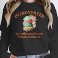 Introvert's Passion For French Patisserie Macarons Unisex Sweatshirt Introvert's Passion For French Patisserie Macarons Unisex Sweatshirt