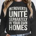 Introverts Unite Separately In Your Own Homes Unisex Sweatshirt
