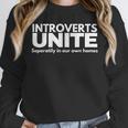 Introverts Unite Unisex Sweatshirt Introverts Unite Unisex Sweatshirt