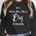 Its Esq Actually Female Lawyer Graduation Pass The Bar Exam Unisex Sweatshirt