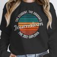 Journalism Graduation Senior Graduate Senioritis College Unisex Sweatshirt