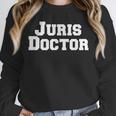 Juris Doctor Shirt -Juris Doctor Law School Graduation Shirt Unisex Sweatshirt