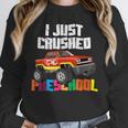 I Just Crushed Preschool Monster Truck Graduation Unisex Sweatshirt