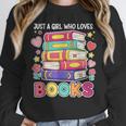 Just A Girl Who Loves Books Reading Library Unisex Sweatshirt