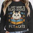 I Just Want To Read Books And Pet Cats Introvert Unisex Sweatshirt I Just Want To Read Books And Pet Cats Introvert Unisex Sweatshirt