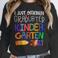 Kids Kindergarten Graduation Class Of 2021 Shirt I Just Graduated Unisex Sweatshirt