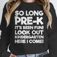Kids Last Day Pre-K Kindergarten Here I Come Graduation Unisex Sweatshirt