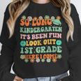 Kids So Long Kindergarten 1st Grade Here I Come Graduation Groovy Unisex Sweatshirt
