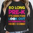 Last Day Pre-K Kindergarten Here I Come Graduation T-Shirt Unisex Sweatshirt
