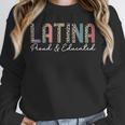 Latina Proud And Educated Powerful Latinas Pride Graduation Unisex Sweatshirt