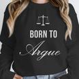 Lawyer Born To Argue Law Student Graduation Attorney Unisex Sweatshirt